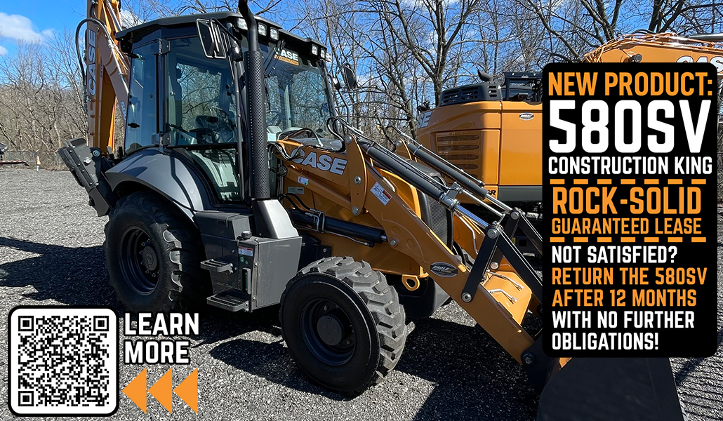 Rock-Solid Guaranteed Lease On Brand New CASE 580SV Backhoes